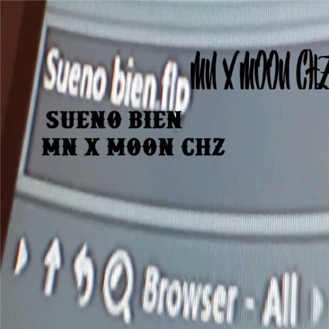 Sueno Bien ft. Moon Chz | Boomplay Music