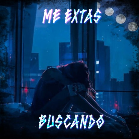 Me Extas Buscando | Boomplay Music