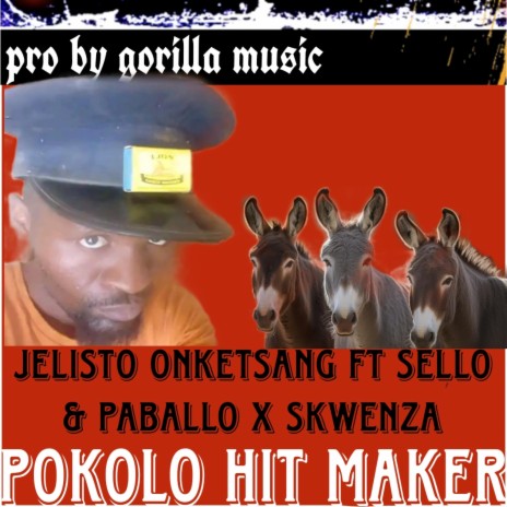 Pokolo ft. Jelisto onketsang, sello, paballo & skwenza