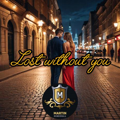 Lost without you | Boomplay Music