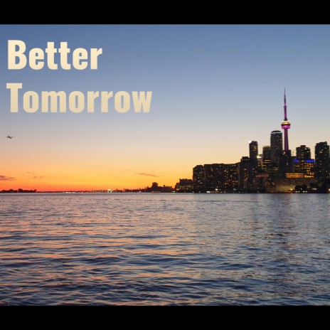 Better Tomorrow ft. Adam Dejnarowicz | Boomplay Music