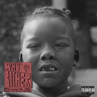 Why Bother ft. Pink Siifu lyrics | Boomplay Music