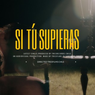 Si Tú Supieras lyrics | Boomplay Music