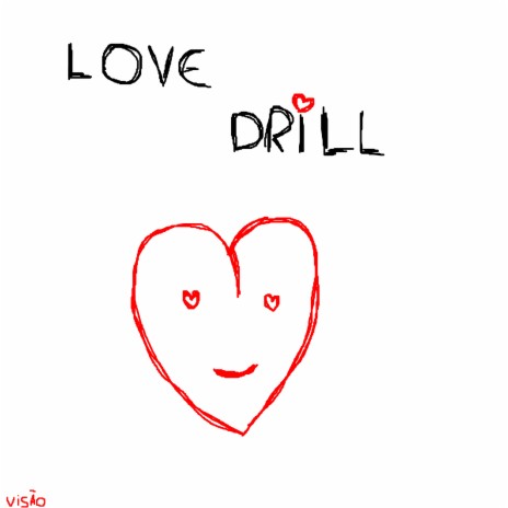 Love Drill | Boomplay Music