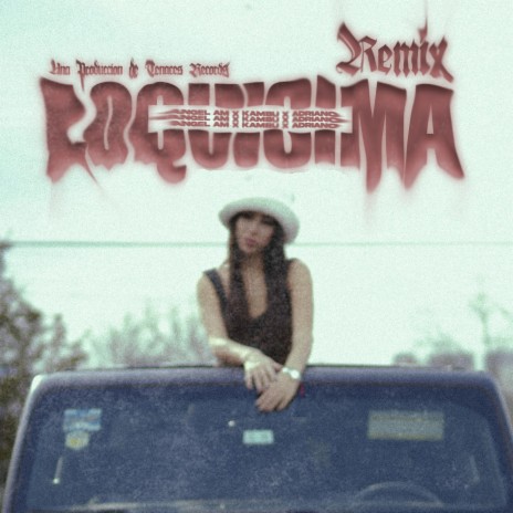 Loquisima (Remix) ft. Adriano, Tenaces Records & Kambu | Boomplay Music