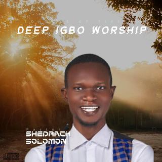 Deep Igbo Worship (Live session) (Live)