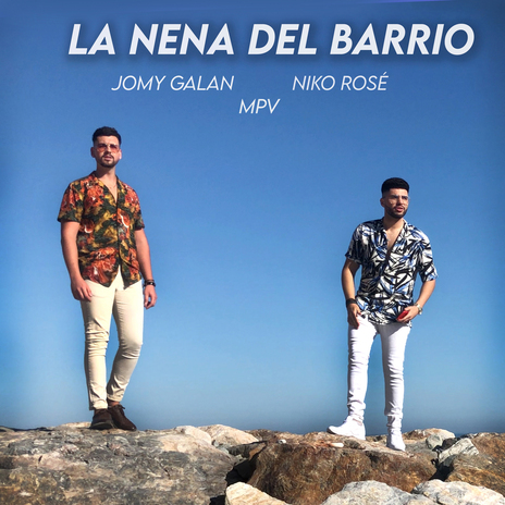 La Nena del Barrio ft. Jomy Galan & MPV | Boomplay Music