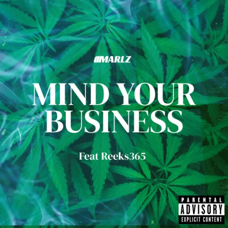 Mind Your Business ft. Reekz365 | Boomplay Music