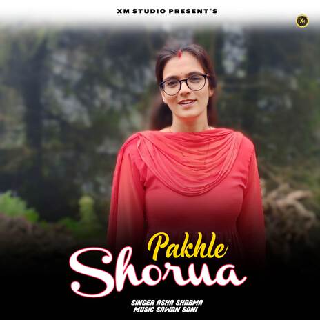 Pakhle Shorua ft. Sawan Soni | Boomplay Music