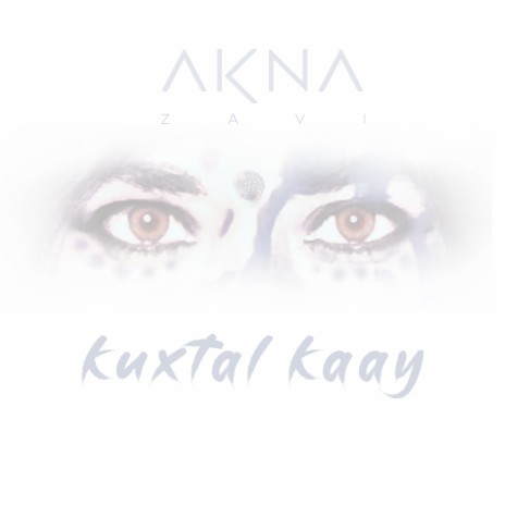 Kuxtal Kaay ft. Almeida Saavedra