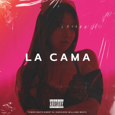 La Cama ft. Dannt El Ingeniero & Williams Beatz