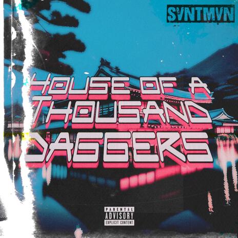 House Of A Thousand Daggers | Boomplay Music