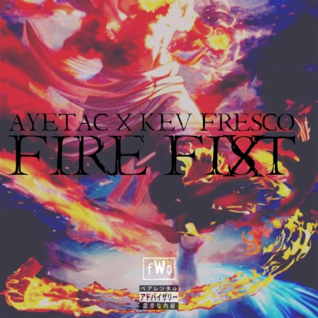 Firefist ft. Kev Fresco | Boomplay Music