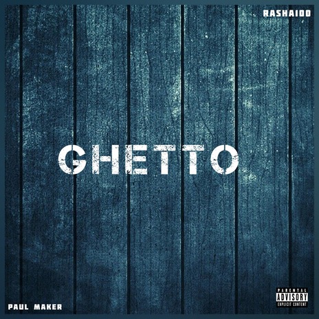 GHETTO ft. RASHA100 | Boomplay Music