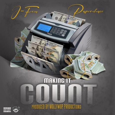 Making It Count ft. PaperChase | Boomplay Music