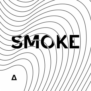 Smoke lyrics | Boomplay Music