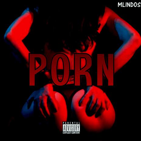 PORN | Boomplay Music