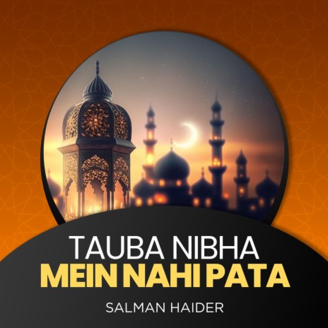 Tauba Nibha Mein Nahi Pata | Boomplay Music