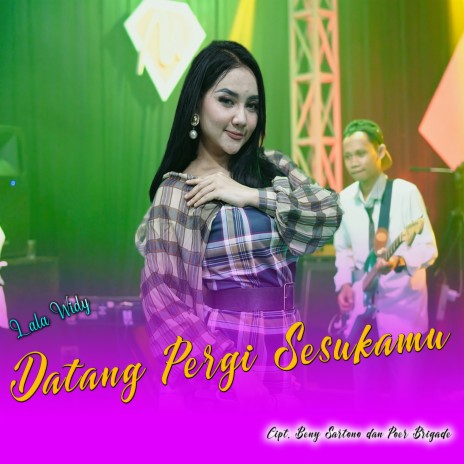 Datang Pergi Sesukamu (Batiba) | Boomplay Music