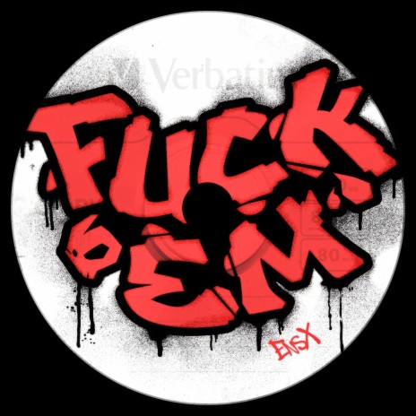 FUCK'EM ft. Axel Ki | Boomplay Music