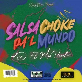 SALSA CHOKE PA´L MUNDO