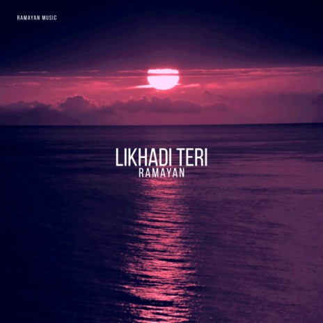 Likhadi Teri | Boomplay Music