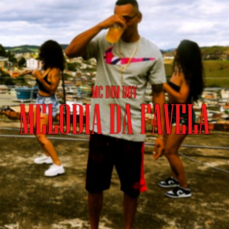Melodia da Favela | Boomplay Music