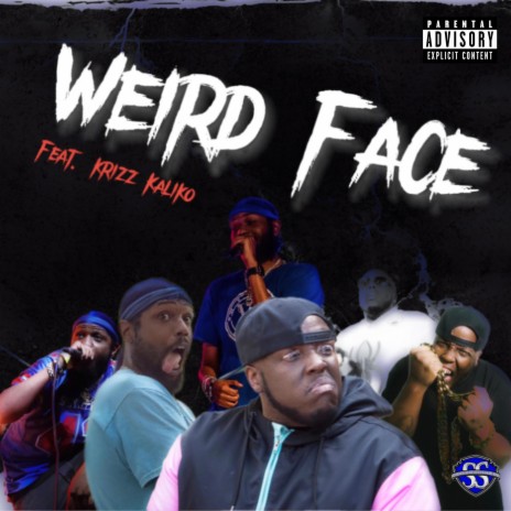 Weird Face ft. Krizz Kaliko