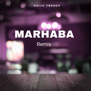 Marhaba (Remix)