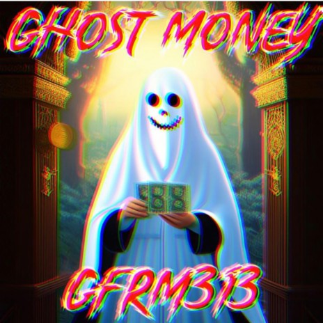 Ghoxst Money(Demon Time 4)