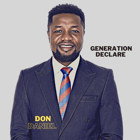 Generation Declare | Boomplay Music