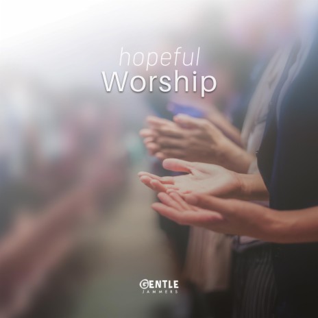 Hopeful Worship