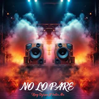 No Lo Pare (Felix_Mc Remix)