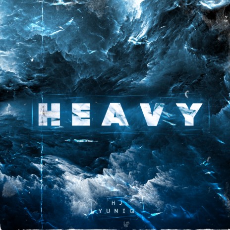 HEAVY ft. Yuniq | Boomplay Music