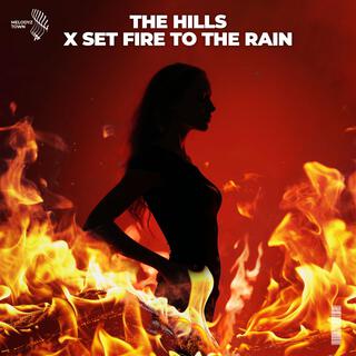 the hills x set fire to the rain (sped up)