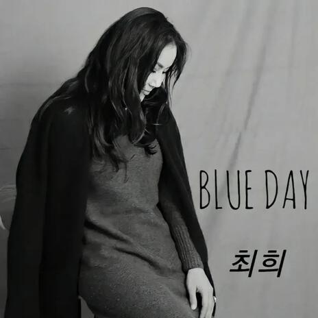 Blue Day | Boomplay Music