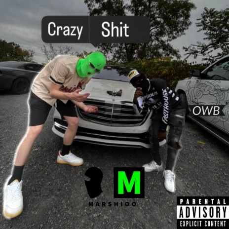Crazy Shit ft. Marshioo | Boomplay Music