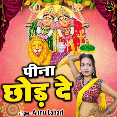 Pina Chhod De | Boomplay Music