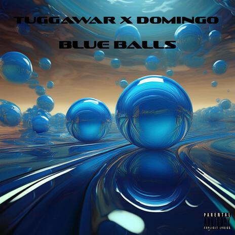 Blue Balls ft. Domingo | Boomplay Music