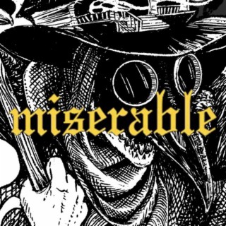 miserable lyrics | Boomplay Music