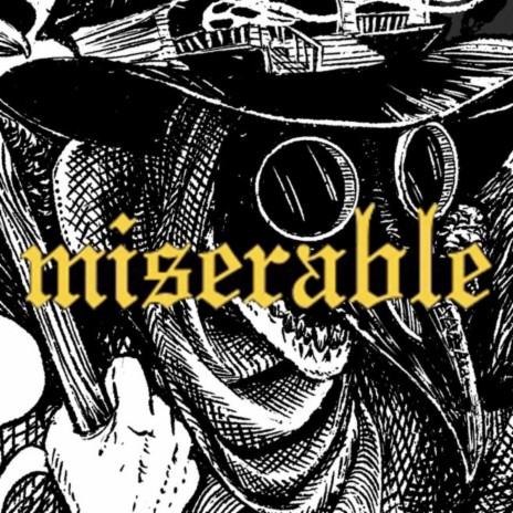 miserable | Boomplay Music