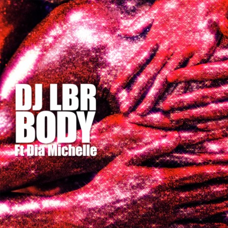 Body ft. Dia Michelle | Boomplay Music