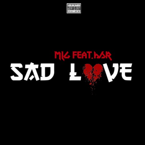 Sad love ft. Hsr