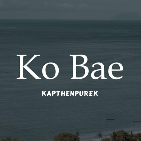 Ko Bae | Boomplay Music