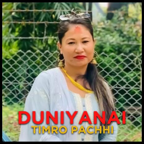 Duniya nai timro pachhi ft. Rita Poon | Boomplay Music