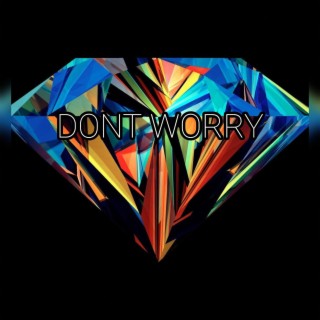 Don't Worry (Lovin' it)