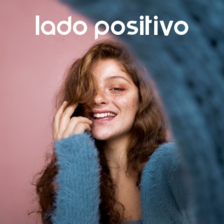 Lado Positivo: Música Meditativa para um Estado de Espírito Positivo, Encontrando Equilíbrio