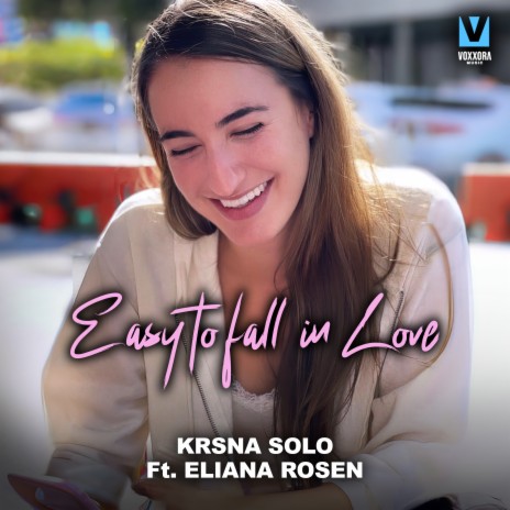 Easy To Fall In Love ft. Eliana Rosen | Boomplay Music