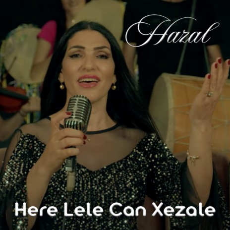 Here Lele Can Xezale | Boomplay Music