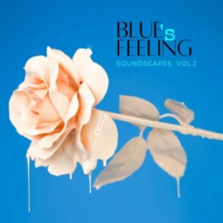 Blue's Feeling Soundscapes, Vol. 2
